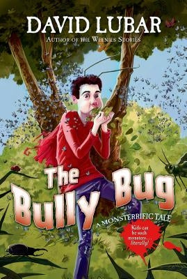 The Bully Bug by Lubar, David