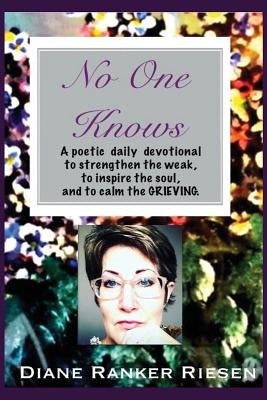 No One Knows by Riesen, Diane Ranker
