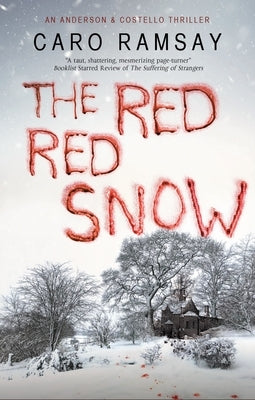 The Red Red Snow by Ramsay, Caro