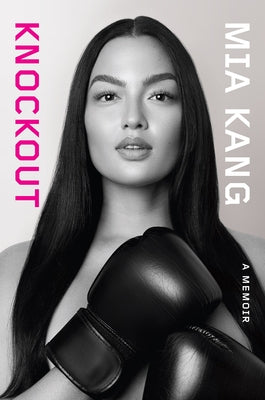 Knockout by Kang, Mia