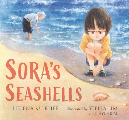 Sora's Seashells: A Name Is a Gift to Be Treasured by Rhee, Helena Ku