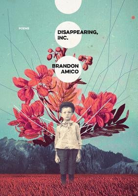 Disappearing, Inc. by Amico, Brandon