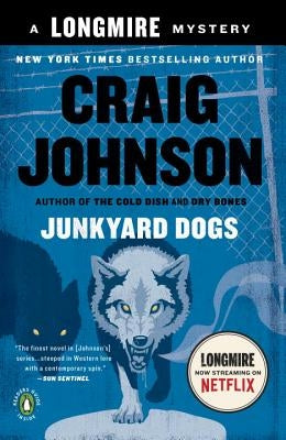 Junkyard Dogs: A Longmire Mystery by Johnson, Craig