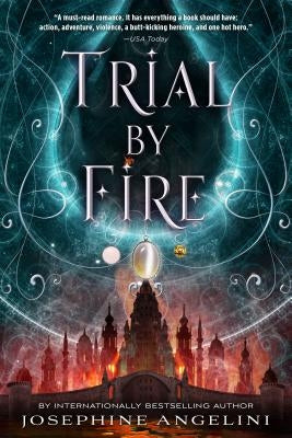 Trial by Fire by Angelini, Josephine