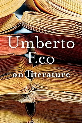 On Literature by Eco, Umberto