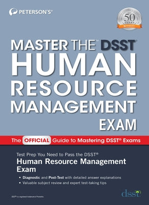 Master the Dsst Human Resource Management Exam by Peterson's
