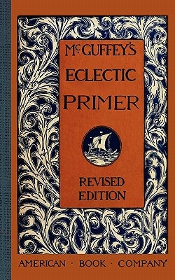 McGuffey's Eclectic Primer by McGuffey, William