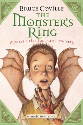 The Monster's Ring, Volume 1: A Magic Shop Book by Coville, Bruce