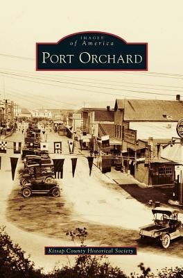 Port Orchard by Kitsap County Historical Society
