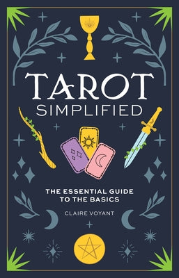Tarot Simplified: The Essential Guide to the Basics by Ferrari, Isabella