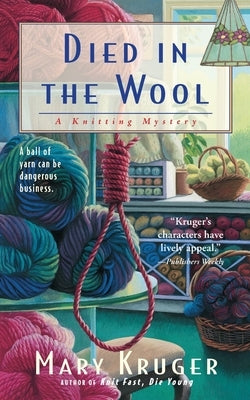 Died in the Wool by Kruger, Mary