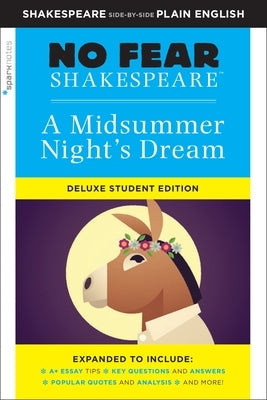 Midsummer Night's Dream: No Fear Shakespeare Deluxe Student Edition, Volume 29 by Sparknotes