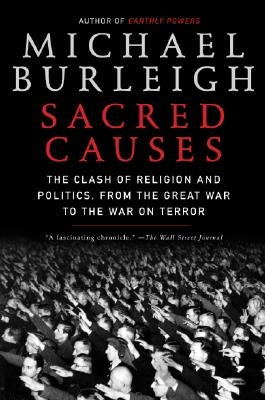 Sacred Causes by Burleigh, Michael