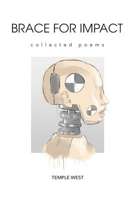 Brace for Impact: Collected Poems by West, Temple