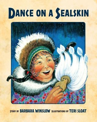 Dance on a Sealskin by Winslow, Barbara