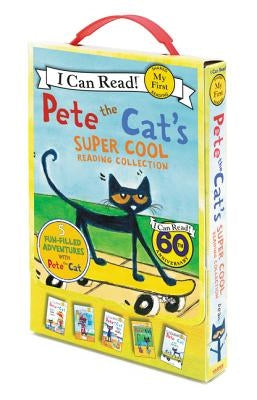 Pete the Cat's Super Cool Reading Collection: Too Cool for School/Play Ball!/Pete at the Beach/Pete's Big Lunch/A Pet for Pete by Dean, James