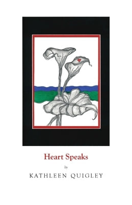 Heart Speaks 5: Mother Earth by Quigley, Kathleen
