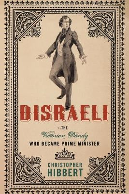 Disraeli by Hibbert, Christopher