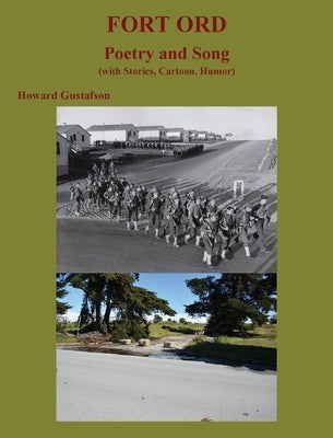 FORT ORD POETRY and SONG by Gustafson, Howard