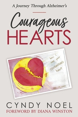 Courageous Hearts by Noel, Cyndy