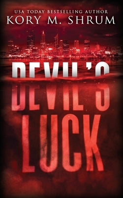 Devil's Luck: A Lou Thorne Thriller by Shrum, Kory M.