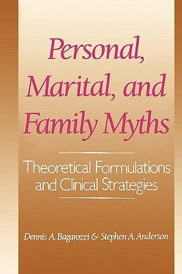 Personal, Marital, and Family Myths by Anderson, Stephen a.