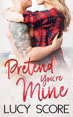 Pretend You're Mine by Score, Lucy