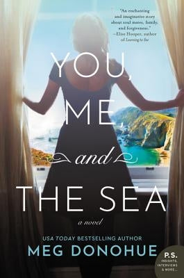 You, Me, and the Sea by Donohue, Meg