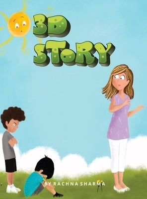 3D Story by Sharma, Rachna