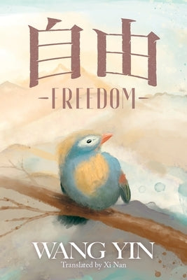 Freedom by Yin, Wang