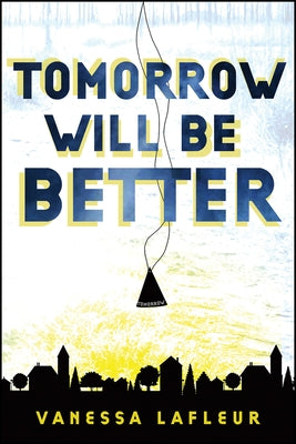Tomorrow Will Be Better, 2 by LaFleur, Vanessa