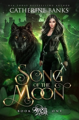 Song of the Moon by Banks, Catherine