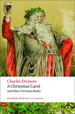 A Christmas Carol and Other Christmas Books by Dickens, Charles