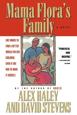 Mama Flora's Family by Haley, Alex