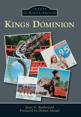 Kings Dominion by Rutherford, Scott N.