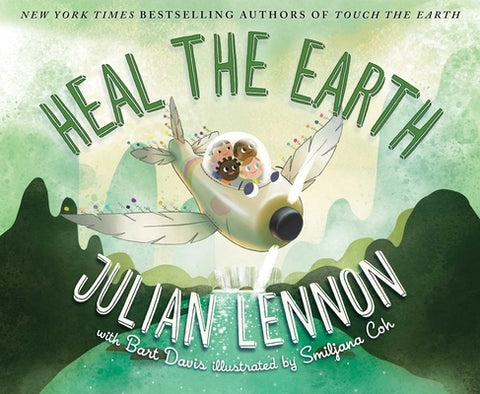 Heal the Earth, Volume 2 by Lennon, Julian