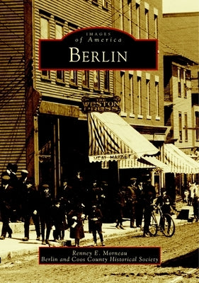 Berlin by Morneau, Renney E.
