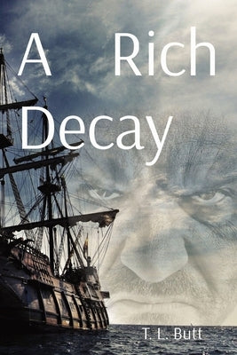 A Rich Decay by Butt, Terry Lee