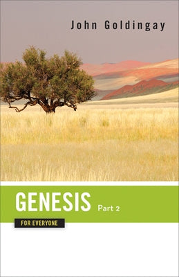 Genesis for Everyone, Part 2 by Goldingay, John