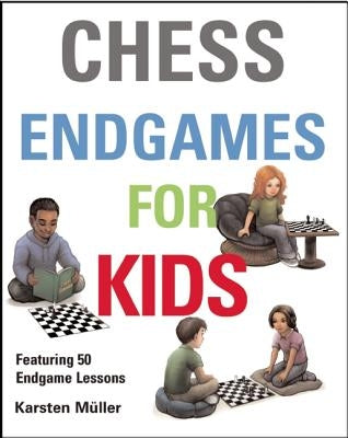 Chess Endgames for Kids by Muller, Karsten