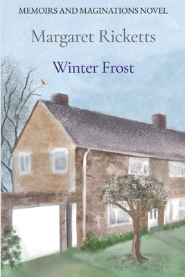 Memoirs and Maginations Book 3 - Winter Frost by Ricketts, Margaret