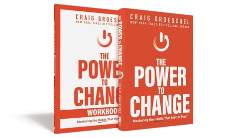 The Power to Change Book with Workbook: Mastering the Habits That Matter Most by Groeschel, Craig