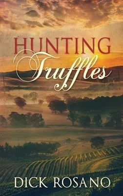 Hunting Truffles by Rosano, Dick