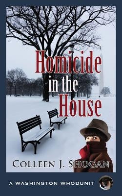 Homicide in the House by Shogan, Colleen J.