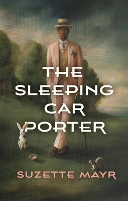 The Sleeping Car Porter by Mayr, Suzette