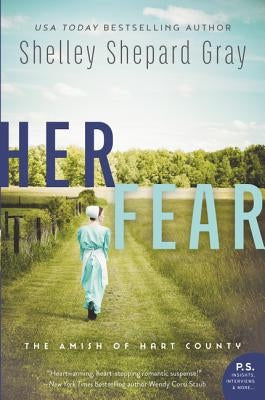 Her Fear: The Amish of Hart County by Gray, Shelley Shepard