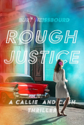 Rough Justice by Weissbourd, Burt