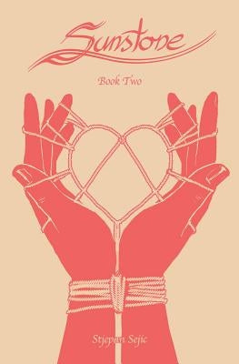 Sunstone Book Two by Sejic, Stjepan