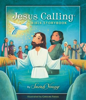 Jesus Calling Bible Storybook by Young, Sarah