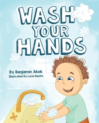 Wash Your Hands by Akok, Benjaminn